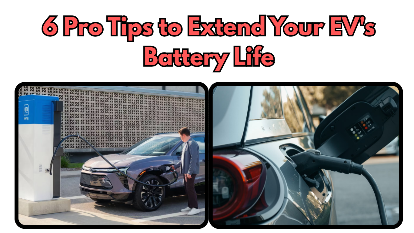 6 Pro Tips to Extend Your EV's Battery Life